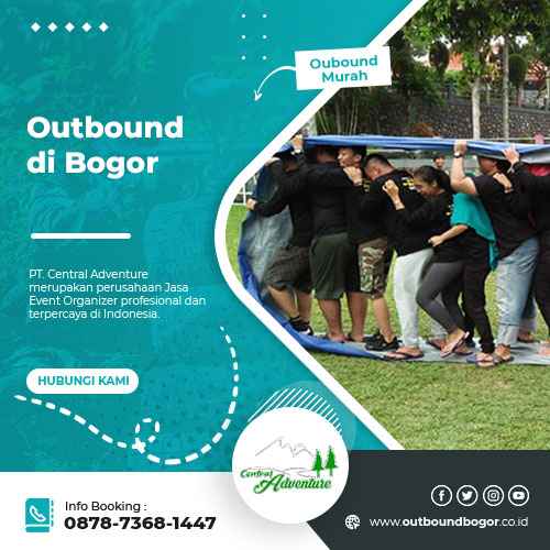 Outbound Di Bogor | Rekomendasi Tempat Terbaik 2022