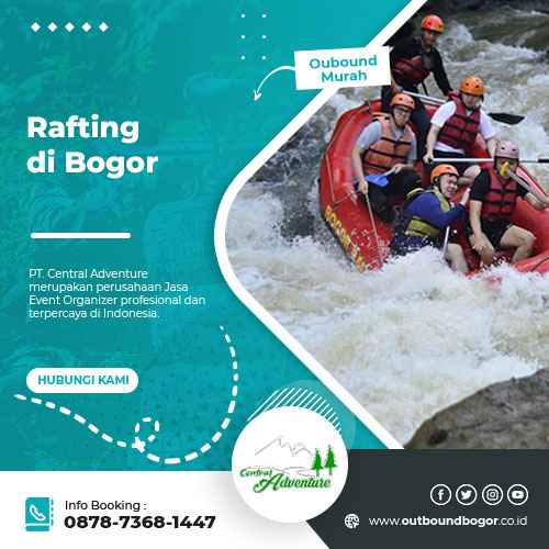 Rafting di Bogor | Rekomendasi Arung Jeram Terbaik
